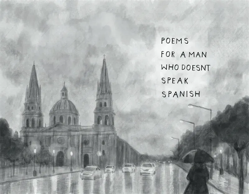 Poems for a man who doesn't speak Spanish Zine Cover